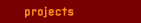 projects